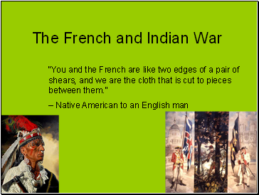 The French and Indian War 2