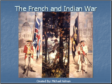 The French and Indian War