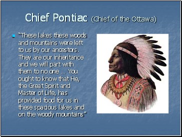 Chief Pontiac (Chief of the Ottawa)