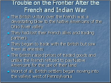 Trouble on the Frontier After the French and Indian War