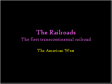 The Railroads