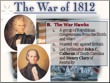 The War Hawks