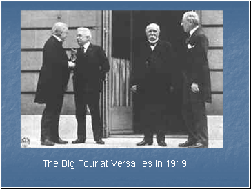 The Big Four at Versailles in 1919