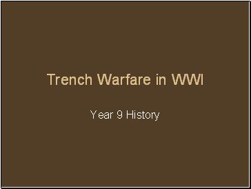 Trench Warfare in WWI