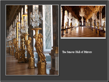 The famous Hall of Mirrors