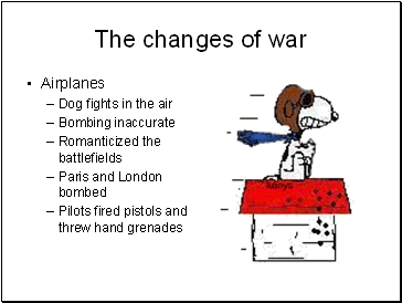 The changes of war