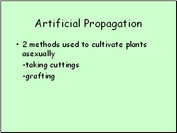 Artificial Propagation