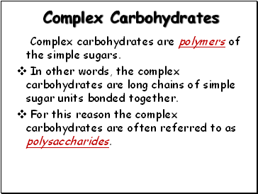 Complex Carbohydrates