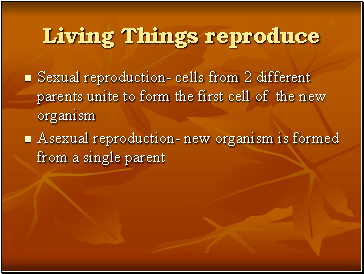 Living Things reproduce