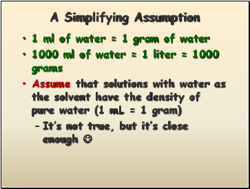 A Simplifying Assumption