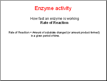 Enzyme activity