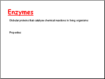 Enzymes