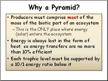 Why a Pyramid?