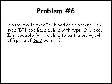 Problem #6