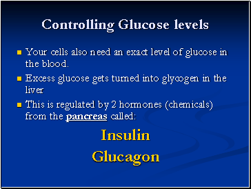 Controlling Glucose levels