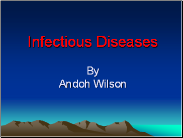 Infectious diseases