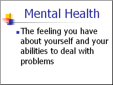 Mental Health