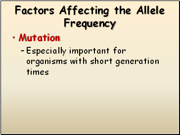 Factors Affecting the Allele Frequency