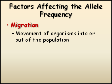 Factors Affecting the Allele Frequency