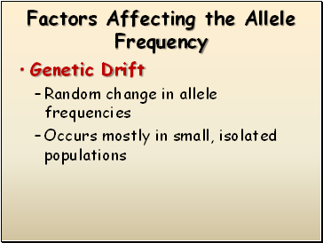 Factors Affecting the Allele Frequency