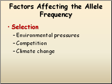 Factors Affecting the Allele Frequency