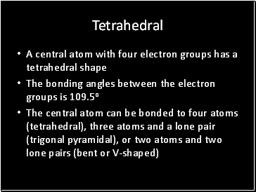 Tetrahedral