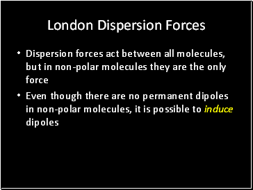 London Dispersion Forces