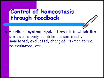 Control of homeostasis through feedback