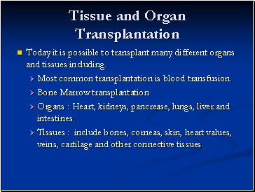 Tissue and Organ Transplantation