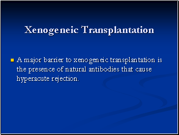 Xenogeneic Transplantation