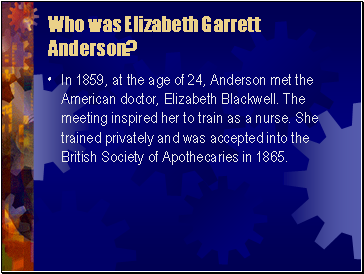 Who was Elizabeth Garrett Anderson?