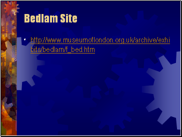 Bedlam Site