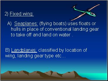 2) Fixed wing: