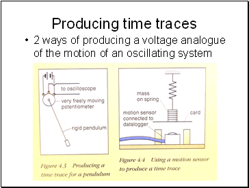 Producing time traces