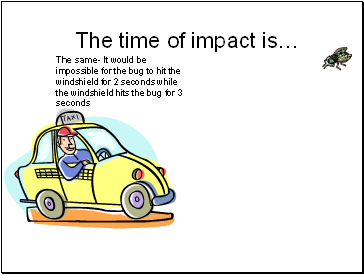 The time of impact is…