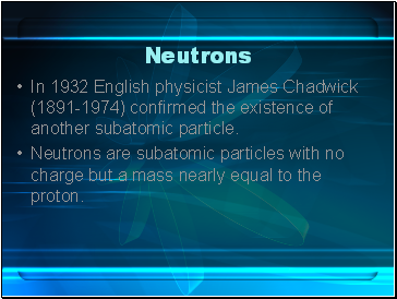 Neutrons