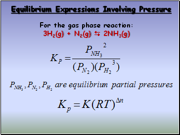 Equilibrium Expressions Involving Pressure
