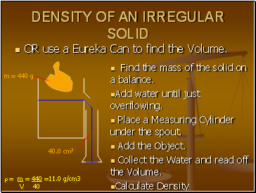 DENSITY OF AN IRREGULAR SOLID