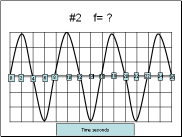 #2 f= ?