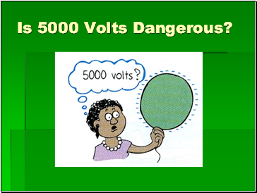 Is 5000 Volts Dangerous?