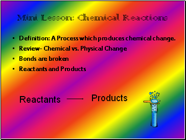 Mini Lesson: Chemical Reactions