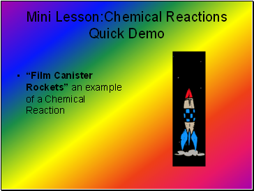 Mini Lesson:Chemical Reactions Quick Demo