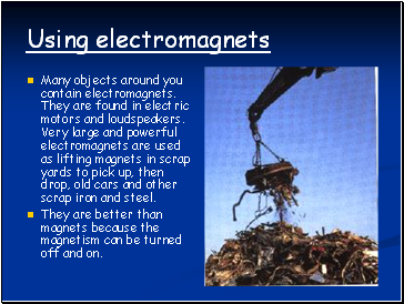 Using electromagnets