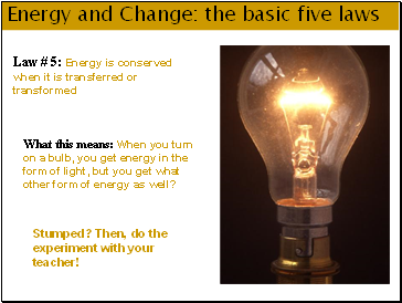 Energy and Change: the basic five laws