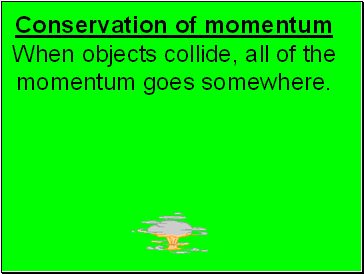 Conservation of momentum