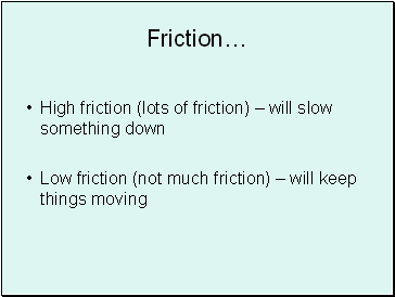 Friction