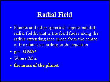 Radial Field