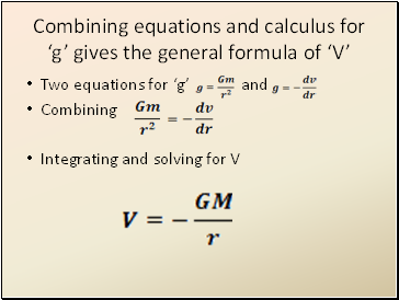 Combining equations and calculus for g gives the general formula of V