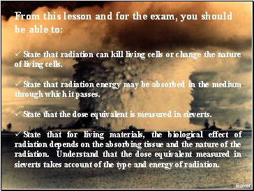 From this lesson and for the exam, you should be able to: