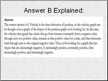 Answer B Explained: